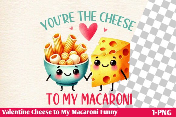 Download Valentine,Cheese to My Macaroni Funny - Macaroni Collection